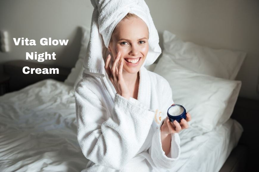 Skincare Routine for Oily, Acne-Prone Skin Featuring Vita Glow Night Cream
