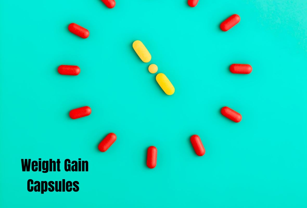 The Ultimate Guide to Weight Gain Capsules for Women