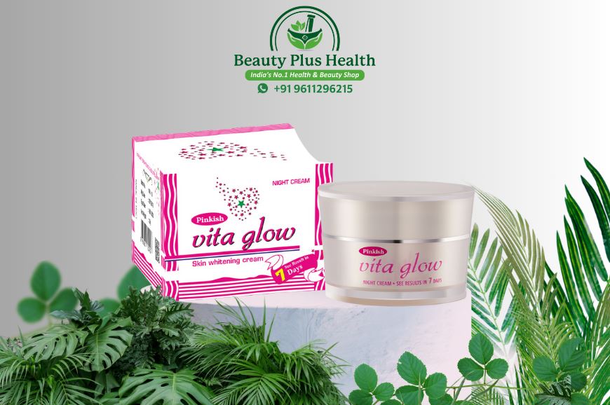 Glow Pink Naturally: Why Pinkish Vita Glow Skin Whitening Night Cream Is the New Skincare Obsession